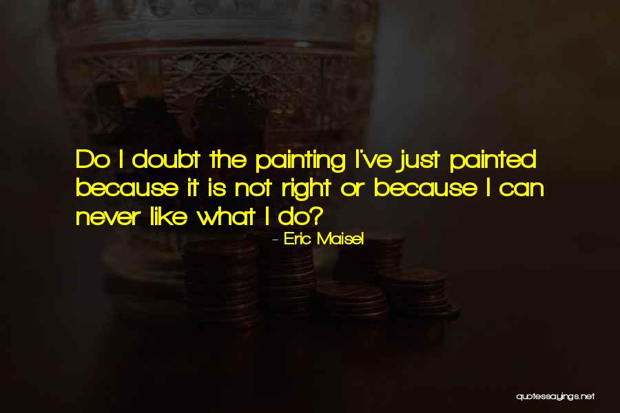 Likud Quotes By Eric Maisel Likud Quotes By Eric Maisel