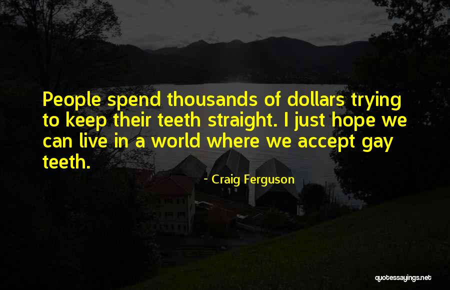 Likumahuwa Quotes By Craig Ferguson Likumahuwa Quotes By Craig Ferguson