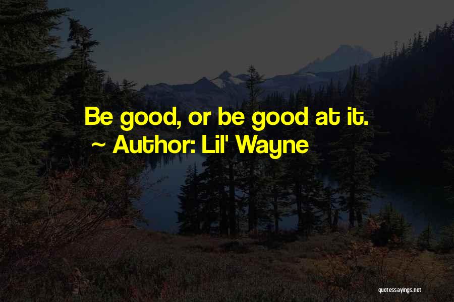 Lil B Inspirational Quotes By Lil' Wayne