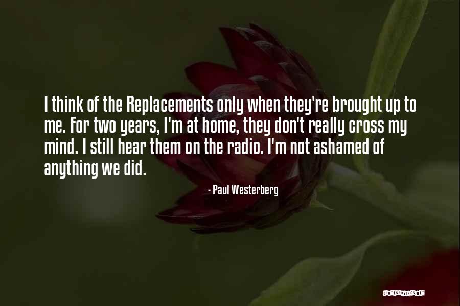 Lil Based God Quotes By Paul Westerberg Lil Based God Quotes By Paul Westerberg