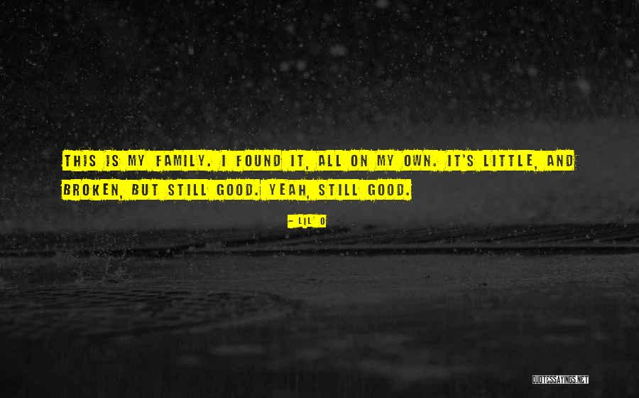 Lil' O Quotes 1687624