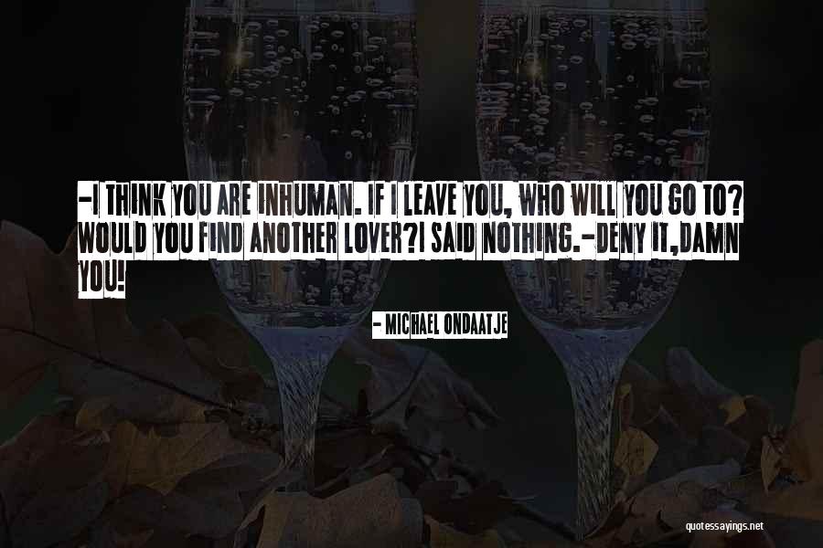Lil Peeps Quotes By Michael Ondaatje Lil Peeps Quotes By Michael Ondaatje