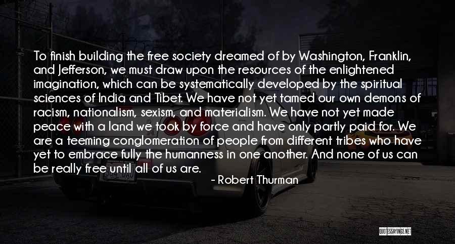Lil Rob Quotes By Robert Thurman Lil Rob Quotes By Robert Thurman