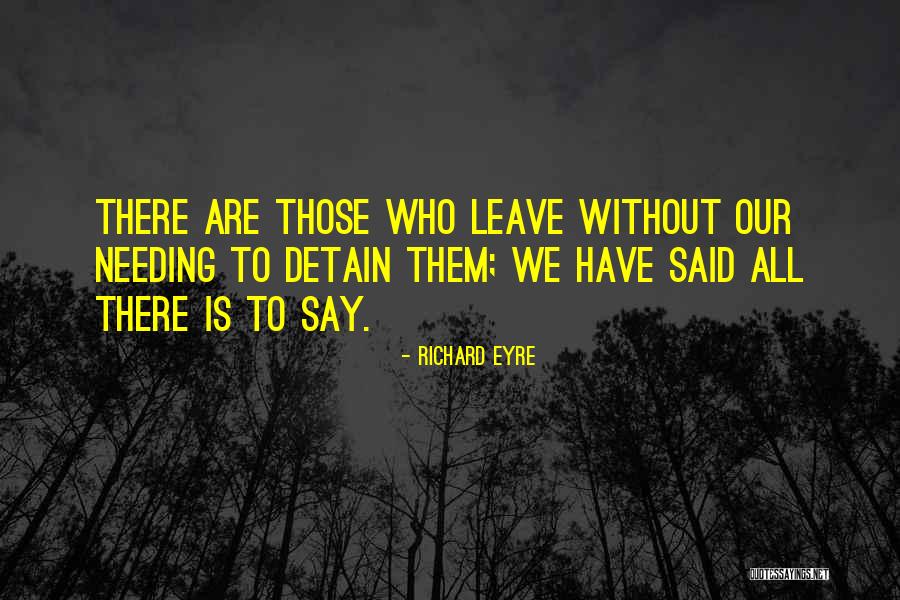 Lil Skies Quotes By Richard Eyre Lil Skies Quotes By Richard Eyre