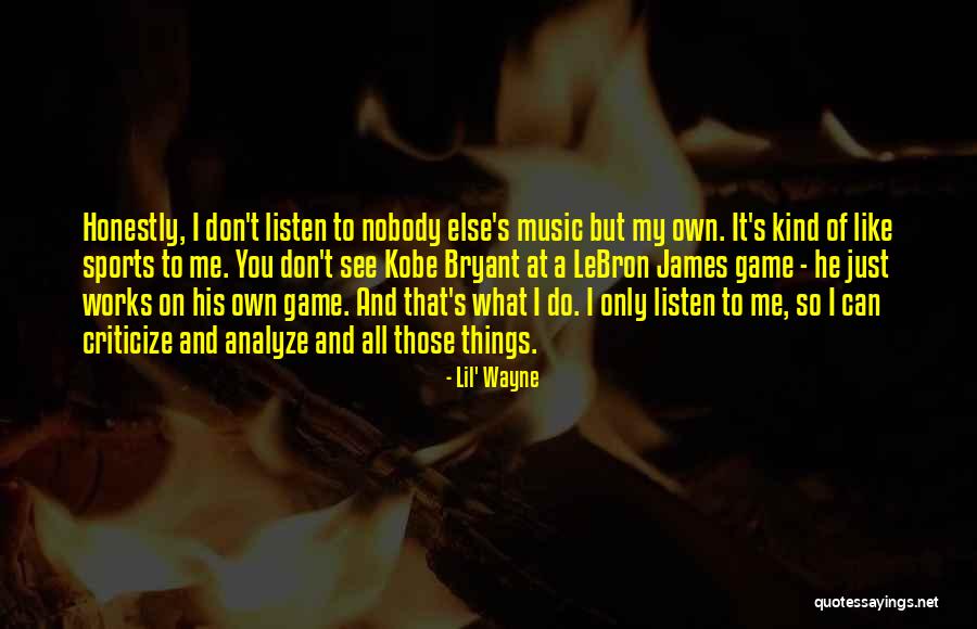 Lil Wayne Best Music Quotes By Lil' Wayne