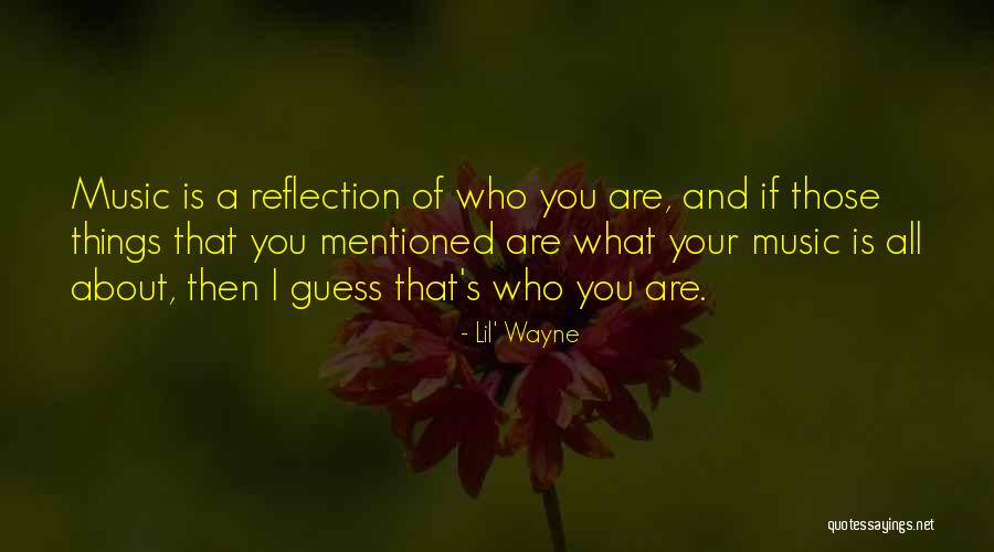 Lil Wayne Best Music Quotes By Lil' Wayne