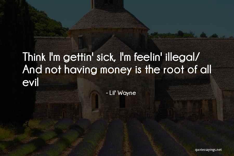 Lil Wayne Money Quotes By Lil' Wayne Lil Wayne Money Quotes By Lil' Wayne