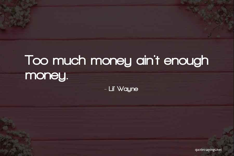 Lil Wayne Money Quotes By Lil' Wayne Lil Wayne Money Quotes By Lil' Wayne