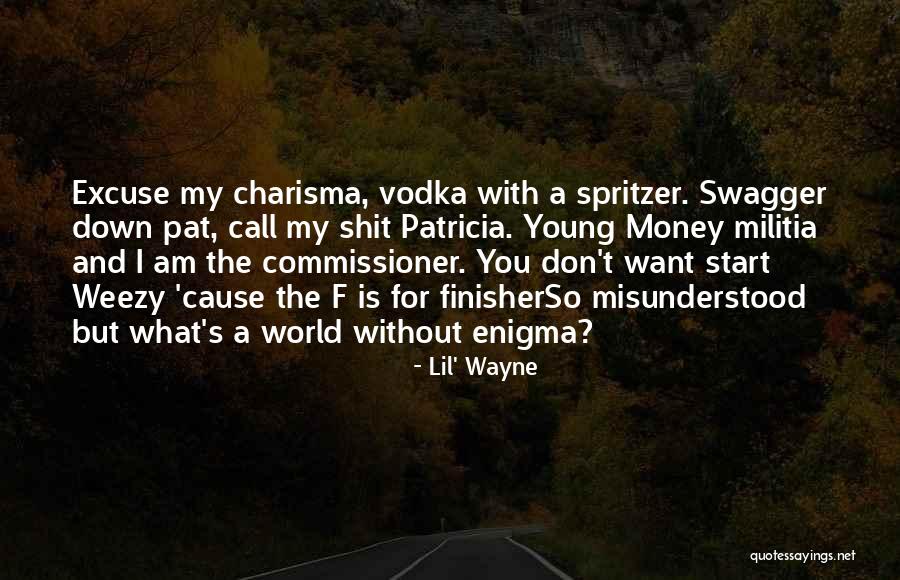 Lil Wayne Money Quotes By Lil' Wayne Lil Wayne Money Quotes By Lil' Wayne