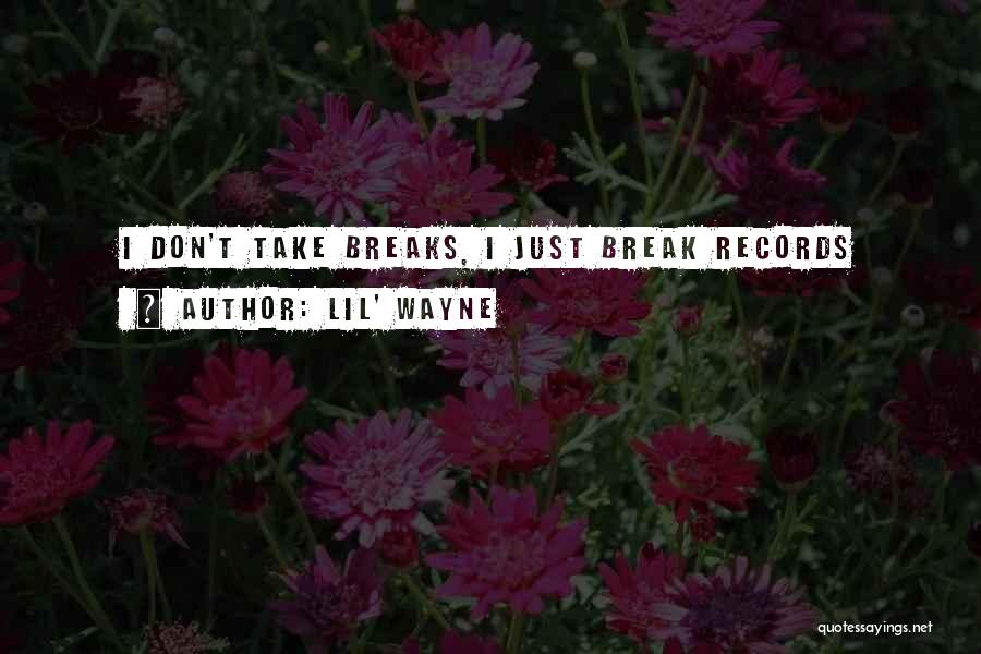 Lil' Wayne Quotes 1992428