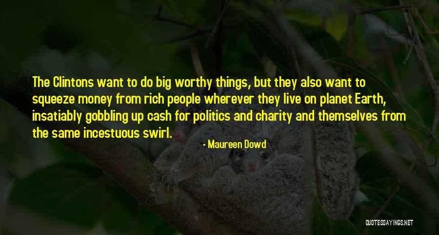 Lila Barrowhill Quotes By Maureen Dowd Lila Barrowhill Quotes By Maureen Dowd