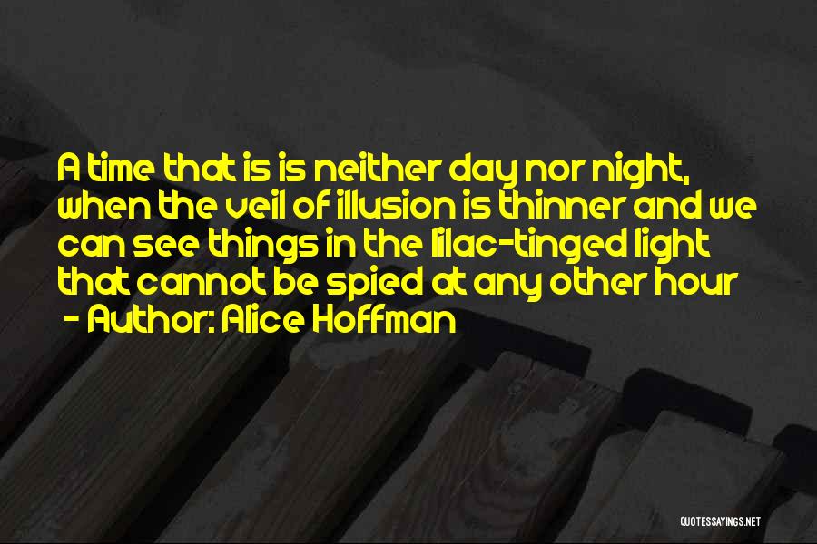 Lilac Quotes By Alice Hoffman