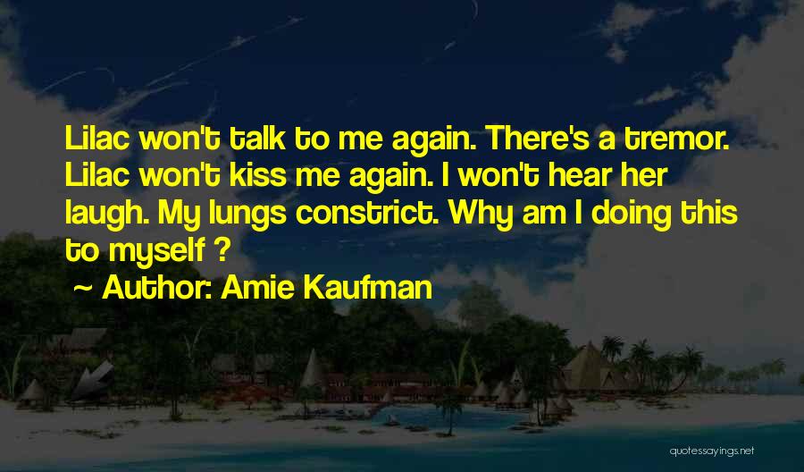 Lilac Quotes By Amie Kaufman