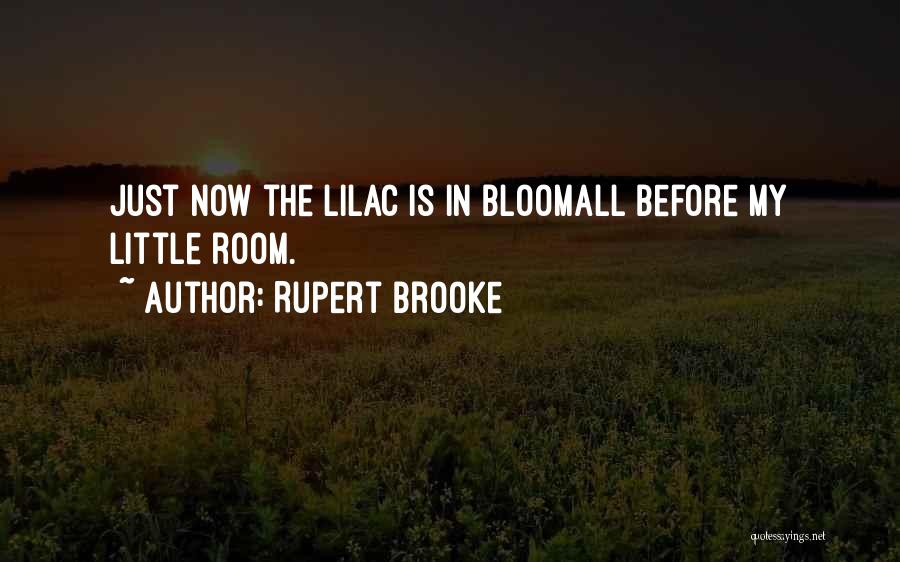 Lilac Quotes By Rupert Brooke