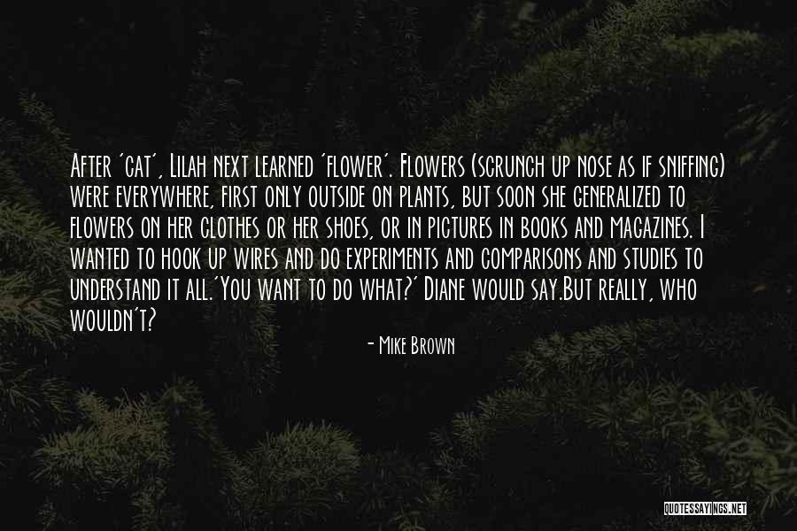 Lilah B Quotes By Mike Brown Lilah B Quotes By Mike Brown