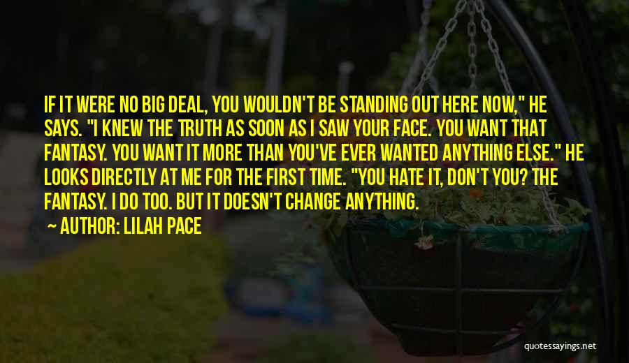 Lilah Pace Quotes 653225