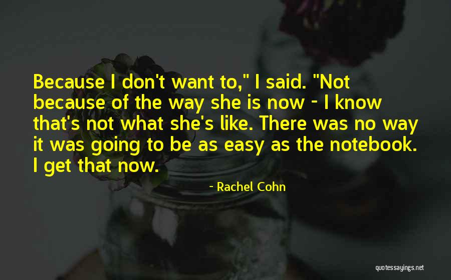 Lilah Richcreek Quotes By Rachel Cohn Lilah Richcreek Quotes By Rachel Cohn