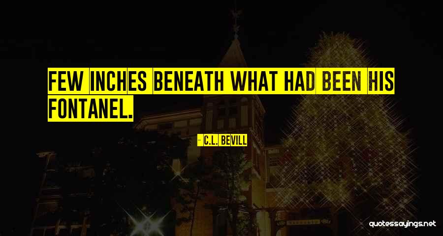 Lilavati Sharma Quotes By C.L. Bevill Lilavati Sharma Quotes By C.L. Bevill