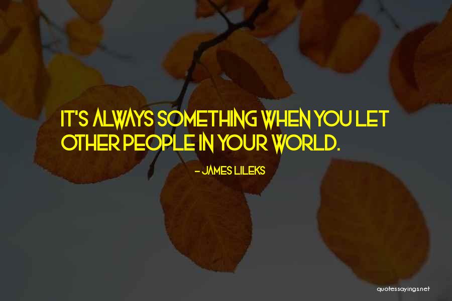 Lileks James Quotes By James Lileks Lileks James Quotes By James Lileks
