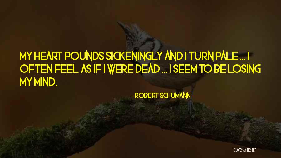 Lilette Dubey Quotes By Robert Schumann Lilette Dubey Quotes By Robert Schumann