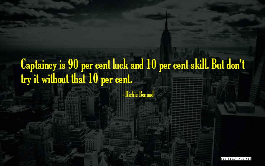 Lilgent Quotes By Richie Benaud Lilgent Quotes By Richie Benaud
