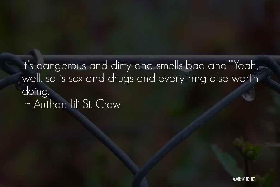 Lili St. Crow Quotes 1344595