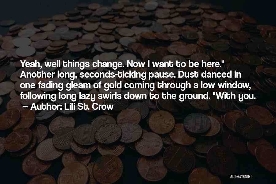 Lili St. Crow Quotes 1365433