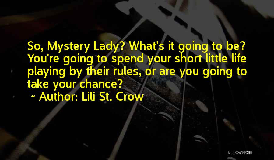 Lili St. Crow Quotes 703804