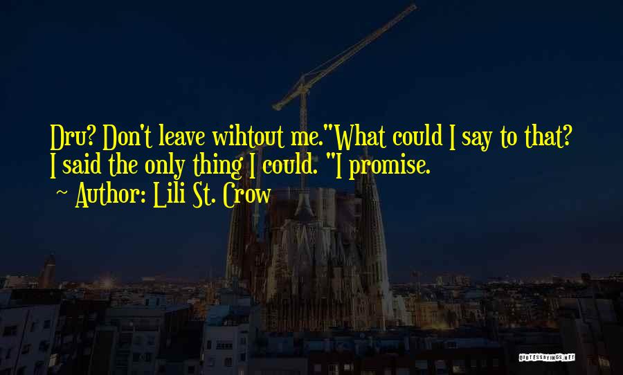 Lili St. Crow Quotes 854734