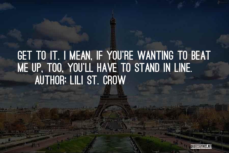 Lili St. Crow Quotes 867647