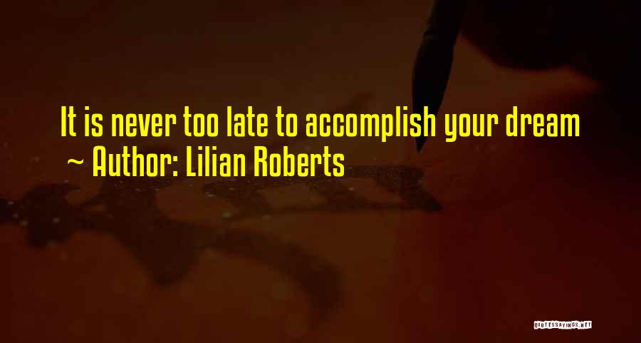 Lilian Roberts Quotes 405621