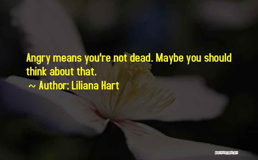 Liliana Hart Quotes 1637056