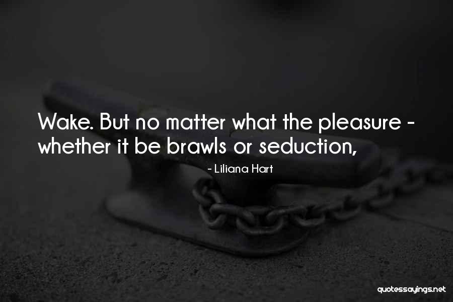 Liliana Hart Quotes 376261 Liliana Hart Quotes 376261