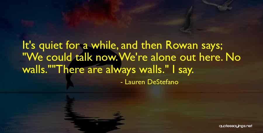 Liliano Lupetti Quotes By Lauren DeStefano Liliano Lupetti Quotes By Lauren DeStefano