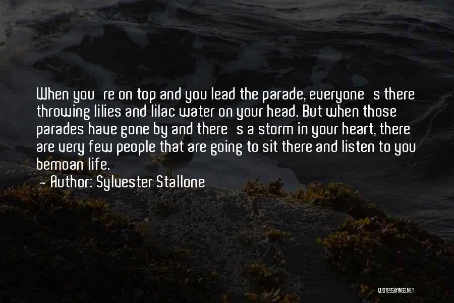 Lilies And Life Quotes By Sylvester Stallone