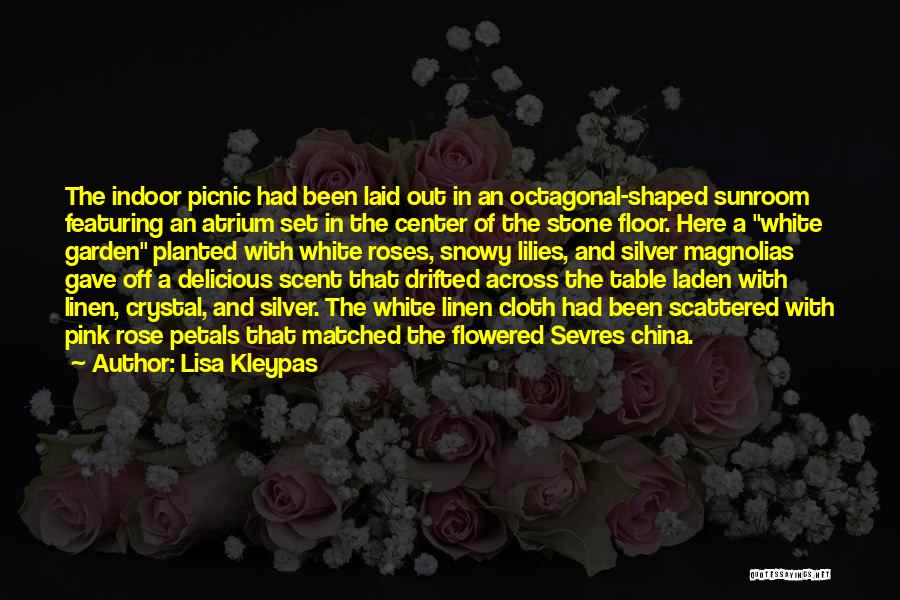 Lilies And Roses Quotes By Lisa Kleypas