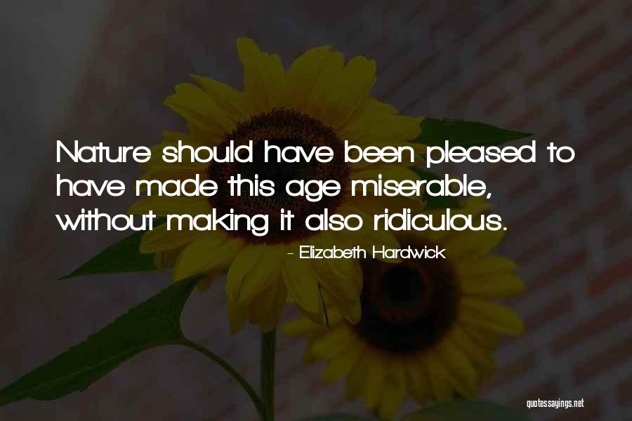 Lilis Plants Quotes By Elizabeth Hardwick Lilis Plants Quotes By Elizabeth Hardwick