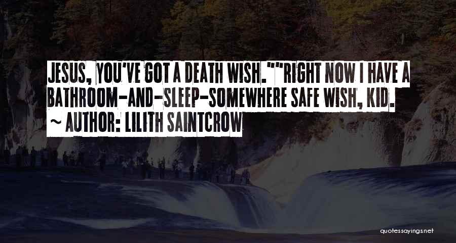 Lilith Saintcrow Quotes 115641