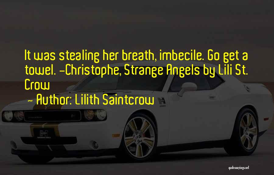 Lilith Saintcrow Quotes 1386518