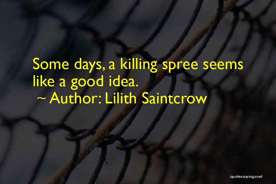 Lilith Saintcrow Quotes 1409854