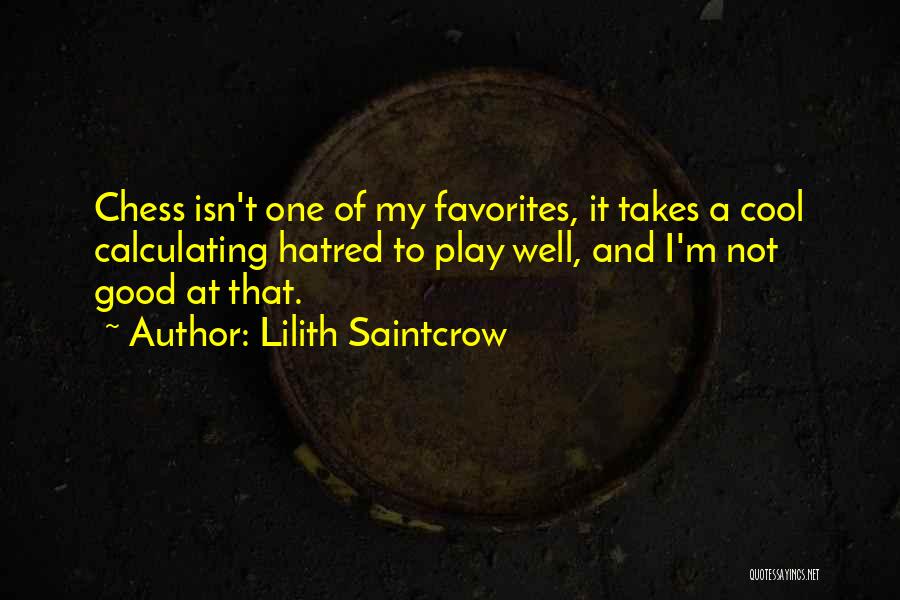 Lilith Saintcrow Quotes 1517532