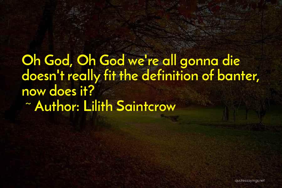 Lilith Saintcrow Quotes 1809182