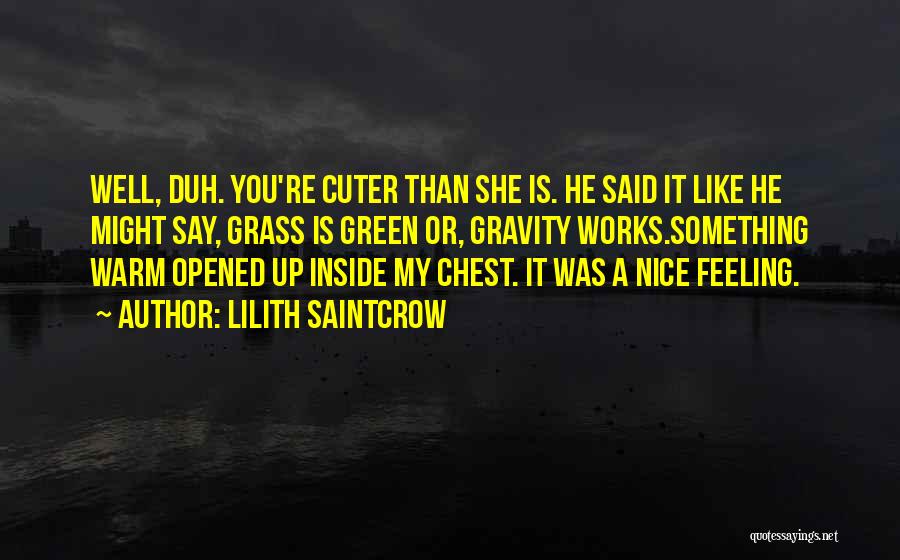 Lilith Saintcrow Quotes 269406