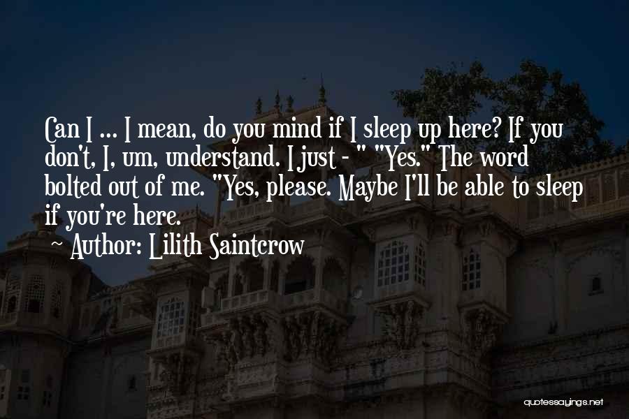 Lilith Saintcrow Quotes 817523