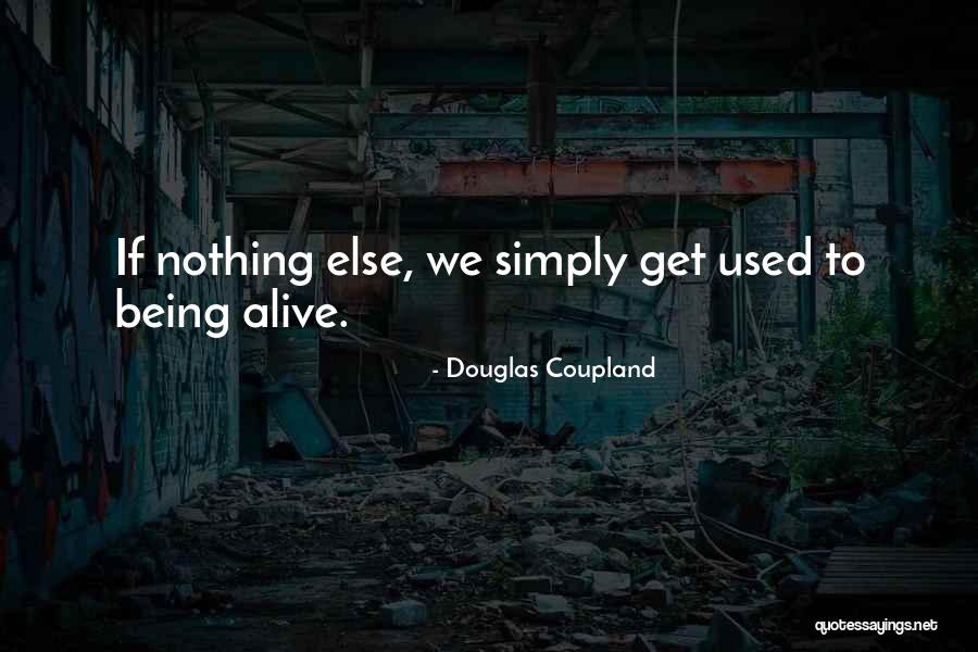 Liljekonvalj Quotes By Douglas Coupland Liljekonvalj Quotes By Douglas Coupland