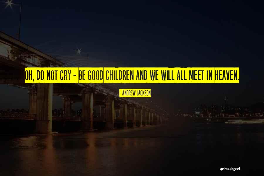 Liljewalls Quotes By Andrew Jackson Liljewalls Quotes By Andrew Jackson