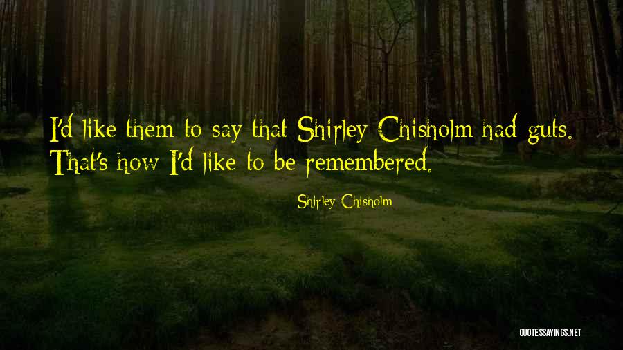 Lilla Al Fadji Quotes By Shirley Chisholm Lilla Al Fadji Quotes By Shirley Chisholm