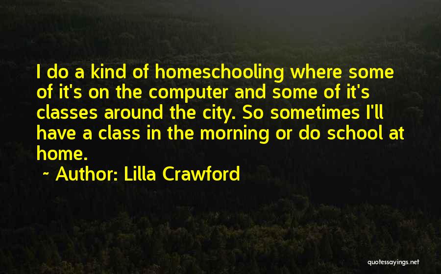 Lilla Crawford Quotes 1954720