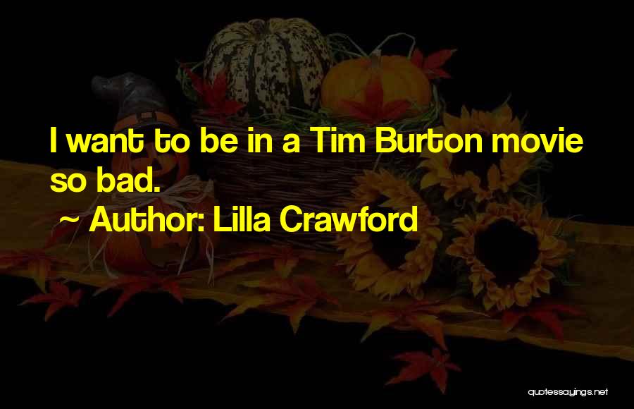 Lilla Crawford Quotes 734774