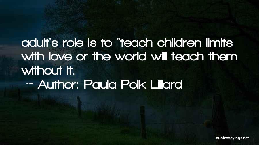 Lillard Quotes By Paula Polk Lillard